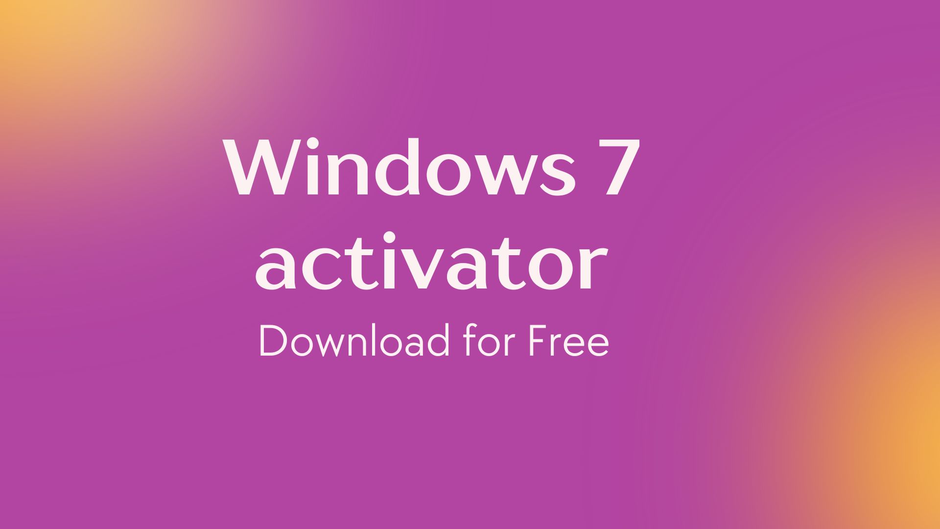 Windows 7 activator